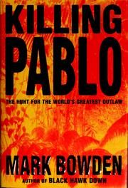 Killing Pablo: The Hunt for the World's Greatest Outlaw