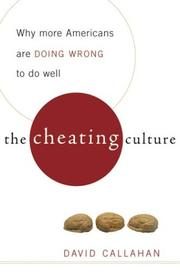 The Cheating Culture: Why More Americans Are Doing Wrong to Get Ahead