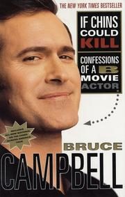 If Chins Could Kill: Confessions of a B Movie Actor