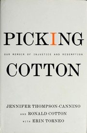 Picking Cotton: Our Memoir of Injustice and Redemption