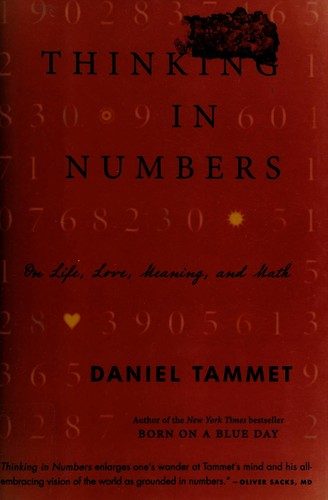 Thinking In Numbers: On Life, Love, Meaning, and Math
