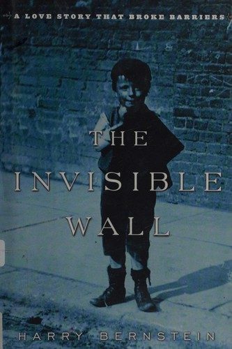 The Invisible Wall: A Love Story That Broke Barriers