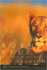 Born Free: A Lioness of Two Worlds