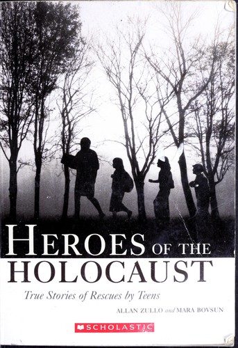 Heroes of the Holocaust: True Stories of Rescues by Teens