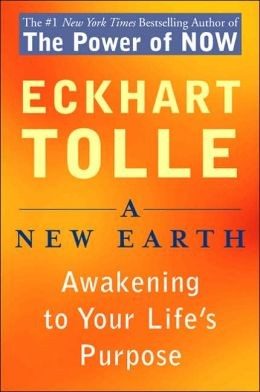 A New Earth: Awakening to Your Life's Purpose
