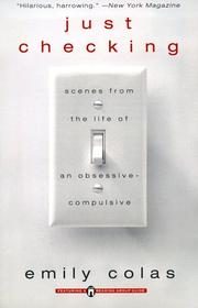 Just Checking: Scenes From the Life of an Obsessive-Compulsive