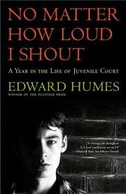 No Matter How Loud I Shout: A Year in the Life of Juvenile Court