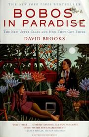 Bobos in Paradise: The New Upper Class and How They Got There