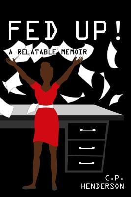 Fed Up! a Relatable Memoir