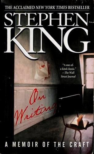 On Writing: A Memoir of the Craft