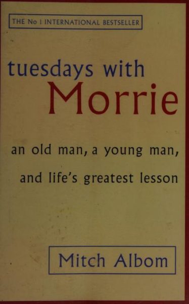 Tuesdays with Morrie