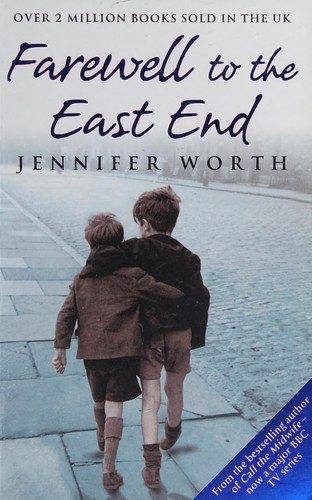 Farewell to the East End: The Last Days of the East End Midwives