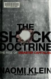 The Shock Doctrine: The Rise of Disaster Capitalism