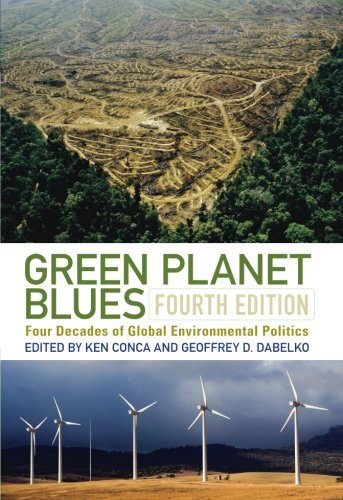 Green Planet Blues: Four Decades of Global Environmental Politics