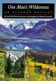 One Man's Wilderness: An Alaskan Odyssey