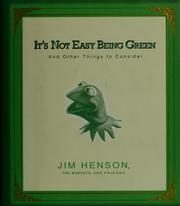 It's Not Easy Being Green: And Other Things to Consider