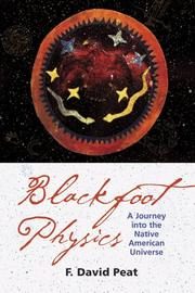 Blackfoot Physics: A Journey into the Native American Worldview