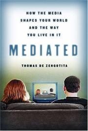 Mediated: How the Media Shapes Your World and the Way You Live in It