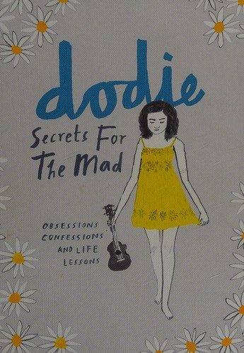 Secrets for the Mad