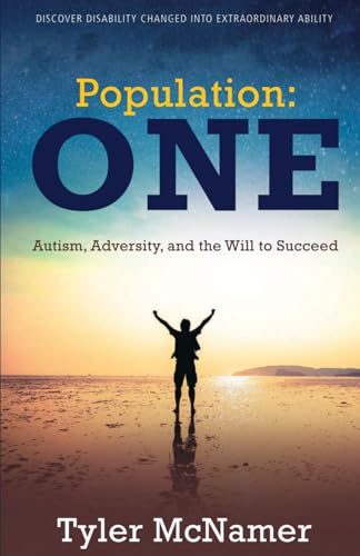 Population: One: Autism, Adversity and the Will to Succeed