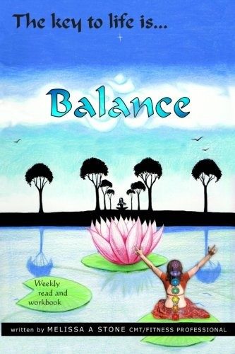 The Key To Life Is...Balance: Weekly Om's To Help You Find Balance