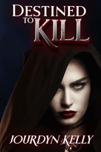 Destined to Kill