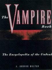 The Vampire Book: The Encyclopedia Of The Undead