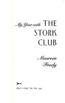 My Year With The Stork Club