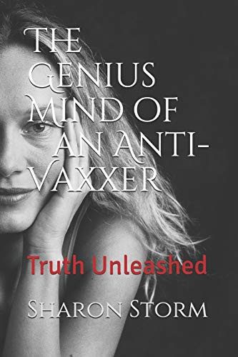 The Genius Mind of an Anti-Vaxxer: Truth Unleashed