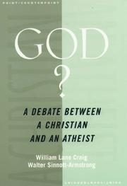 God?: A Debate between a Christian and an Atheist