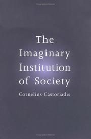 The Imaginary Institution of Society
