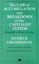 The Law of Accumulation and Breakdown of the Capitalist System, Being also a Theory of Crises