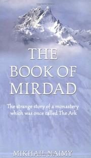 The Book of Mirdad: The strange story of a monastery which was once called The Ark