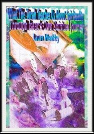 What the Torah Teaches Us about Spirituality: Through Isaac's Own Spiritual Journey
