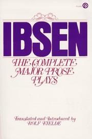 Ibsen: The Complete Major Prose Plays