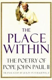 The Place Within: The Poetry of Pope John Paul II