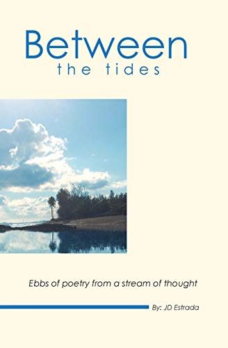 Between the Tides: Ebbs of poetry from a stream of thought