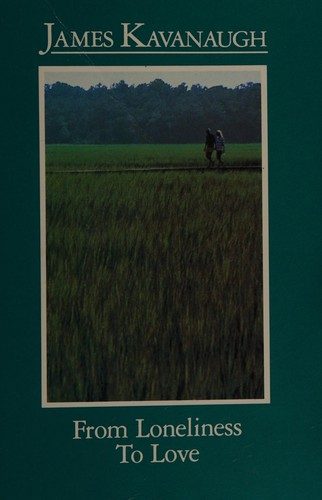 From Loneliness to Love