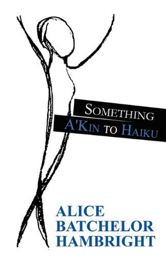 Something A'Kin to Haiku