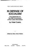 In Defense of Socialism: Four Speeches on the 30th Anniversary of the Cuban Revolution. Speeches, Vol. 4, '01/01/1988-89