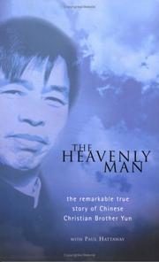 The Heavenly Man: The Remarkable True Story of Chinese Christian Brother Yun