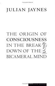 The Origin of Consciousness in the Breakdown of the Bicameral Mind