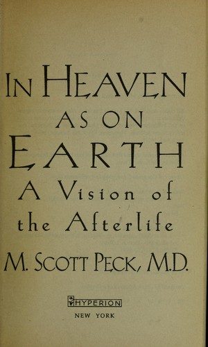 In Heaven as on Earth: A Vision of the Afterlife