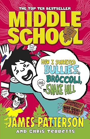 Middle School: How I Survived Bullies, Broccoli, and Snake Hill [Excerpt]