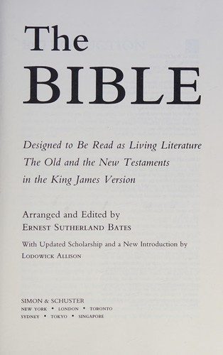 The Bible, Designed to Be Read as Living Literature: The Old and the New Testaments in the King James Version