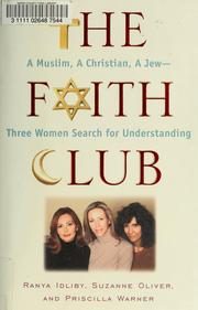 The Faith Club: A Muslim, A Christian, A Jew--Three Women Search for Understanding