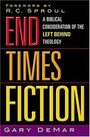 End Times Fiction: A Biblical Consideration of the Left Behind Theology