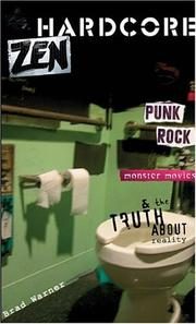 Hardcore Zen: Punk Rock, Monster Movies and the Truth about Reality