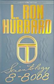 Scientology 8-8008: How to Increase Your Spirituality Ability from Zero to Infinity
