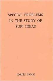 Special Problems in the Study of Sufi Ideas